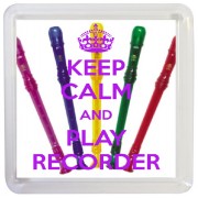 Keep Calm and Play Recorder - Small Coaster