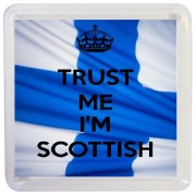Trust Me I'm Scottish - Small Coaster