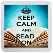 Keep Calm and Read On - Small Coaster
