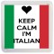 Keep Calm I'm Italian - Small Coaster