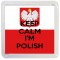 Keep Calm I'm Polish - Small Coaster