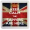 Keep Calm the Sappers are Here - Small Coaster