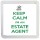 Keep Calm I'm an Estate Agent - Small Coaster