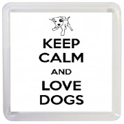 Keep Calm and Love Dogs - Small Coaster