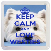 Keep Calm and Love Westies - Small Coaster