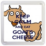Keep Calm and Eat Goat's Cheese - Small Coaster