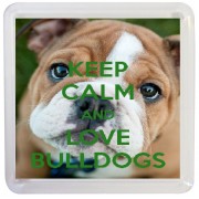 Keep Calm and Love Bulldogs - Small Coaster