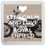 Keep Calm and Love Your Royal Enfield - Small Coaster
