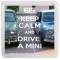 Keep Calm and Drive a Mini - Small Coaster