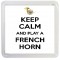 Keep Calm and Play a French Horn - Small Coaster