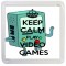Keep Calm and Play Video Games - Small Coaster