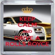 Keep Calm and Drive a Rolls Royce - Small Coaster