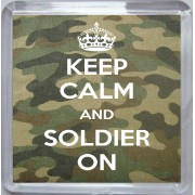 Keep Calm and Soldier On - Small Coaster