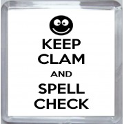 Keep Clam and Spell Check - Small Coaster