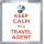 Keep Calm I'm a Travel Agent - Small Coaster