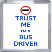Trust Me I'm a Bus Driver - Small Coaster