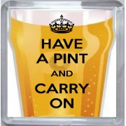 Have a Pint and Carry On - Small Coaster