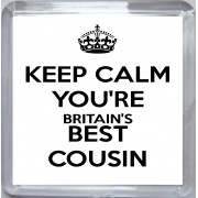 Keep Calm You're Britain's Best Cousin - Small Coaster