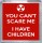 You Can't Scare me I Have Children - Small Coaster