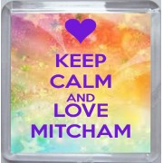 Keep Calm and Love Mitcham - Small Coaster