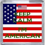 Keep Calm I'm American - Small Coaster