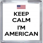 Keep Calm I'm American - Small Coaster
