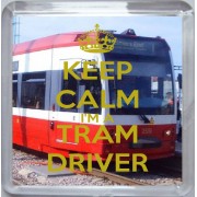 Keep Calm I'm a Tram Driver - Small Coaster