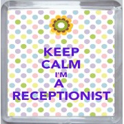 Keep Calm I'm a Receptionist - Small Coaster