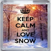 Keep Calm and Love Snow - Small Coaster