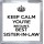 Keep Calm You're Britain's Best Sister-in-Law - Small Coaster