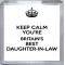Keep Calm You're Britain's Best Daughter-in-Law - Small Coaster
