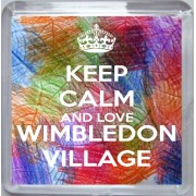 Keep Calm and Love Wimbledon Village - Small Coaster
