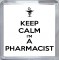 Keep Calm I'm a Pharmacist - Small Coaster