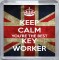 Keep Calm You're the Best Key Worker - Small Coaster