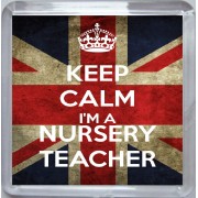 Keep Calm I'm a Nursery Teacher - Small Coaster