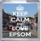 Keep Calm and Love Epsom - Small Coaster
