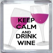 Keep Calm and Drink Wine - Small Coaster