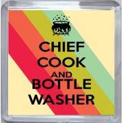Chief Cook and Bottle Washer - Small Coaster
