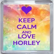 Keep Calm and Love Horley - Small Coaster