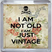 I am not Old I am Just Vintage - Small Coaster
