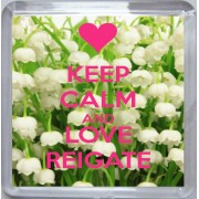 Keep Calm and Love Reigate - Small Coaster