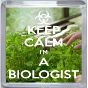 Keep Calm I'm a Biologist - Small Coaster