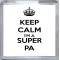 Keep Calm I'm a Super PA - Small Coaster