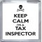 Keep Calm I'm a Tax Inspector - Small Coaster