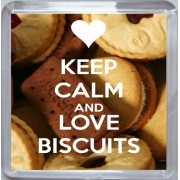Keep Calm and Love Biscuits - Small Coaster