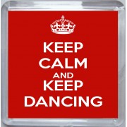Keep Calm and Keep Dancing - Small Coaster