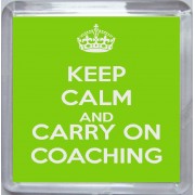 Keep Calm and Carry On Coaching - Small Coaster