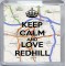 Keep Calm and Love Redhill - Small Coaster