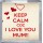 Keep Calm Coz I Love You Mum!! - Small Coaster
