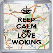 Keep Calm and Love Woking - Small Coaster